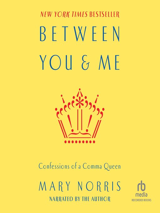 Title details for Between You and Me by Mary Norris - Wait list